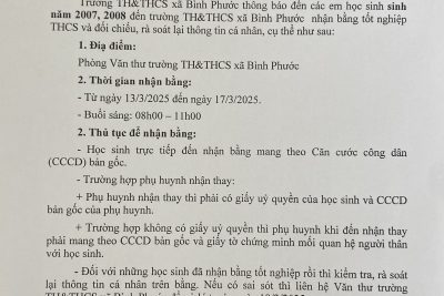 Trường TH&THCS Xã Bình Phước thông báo nhận bằng tốt nghiệp THCS đối với học sinh, sinh năm 2007,2008